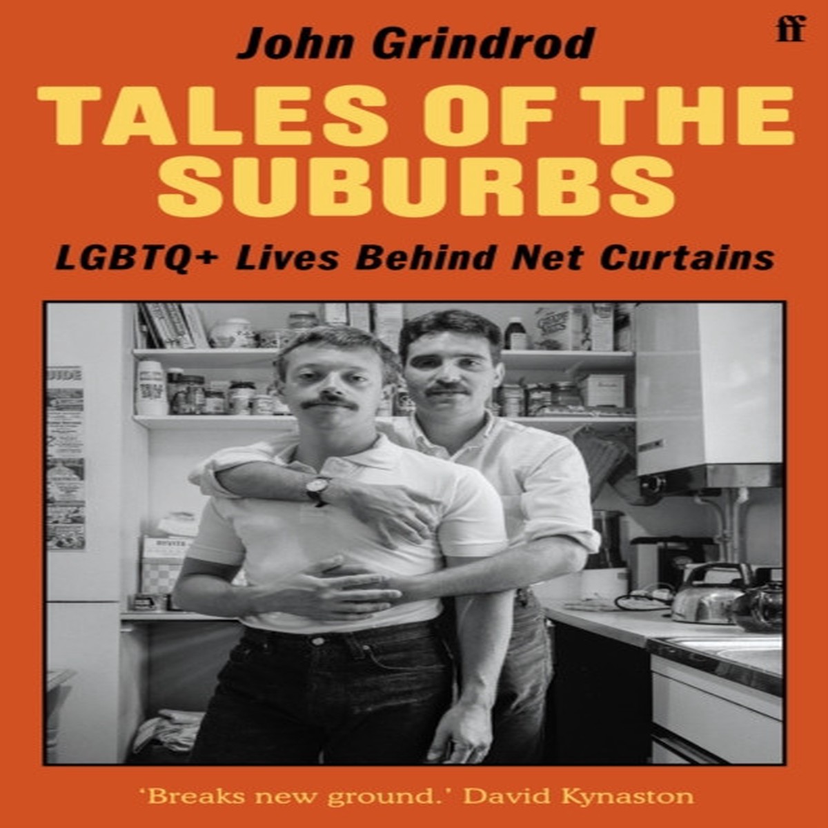 tales-of-the-suburbs-lgbtq-lives-behind-net-curtains-by-john-grindrod