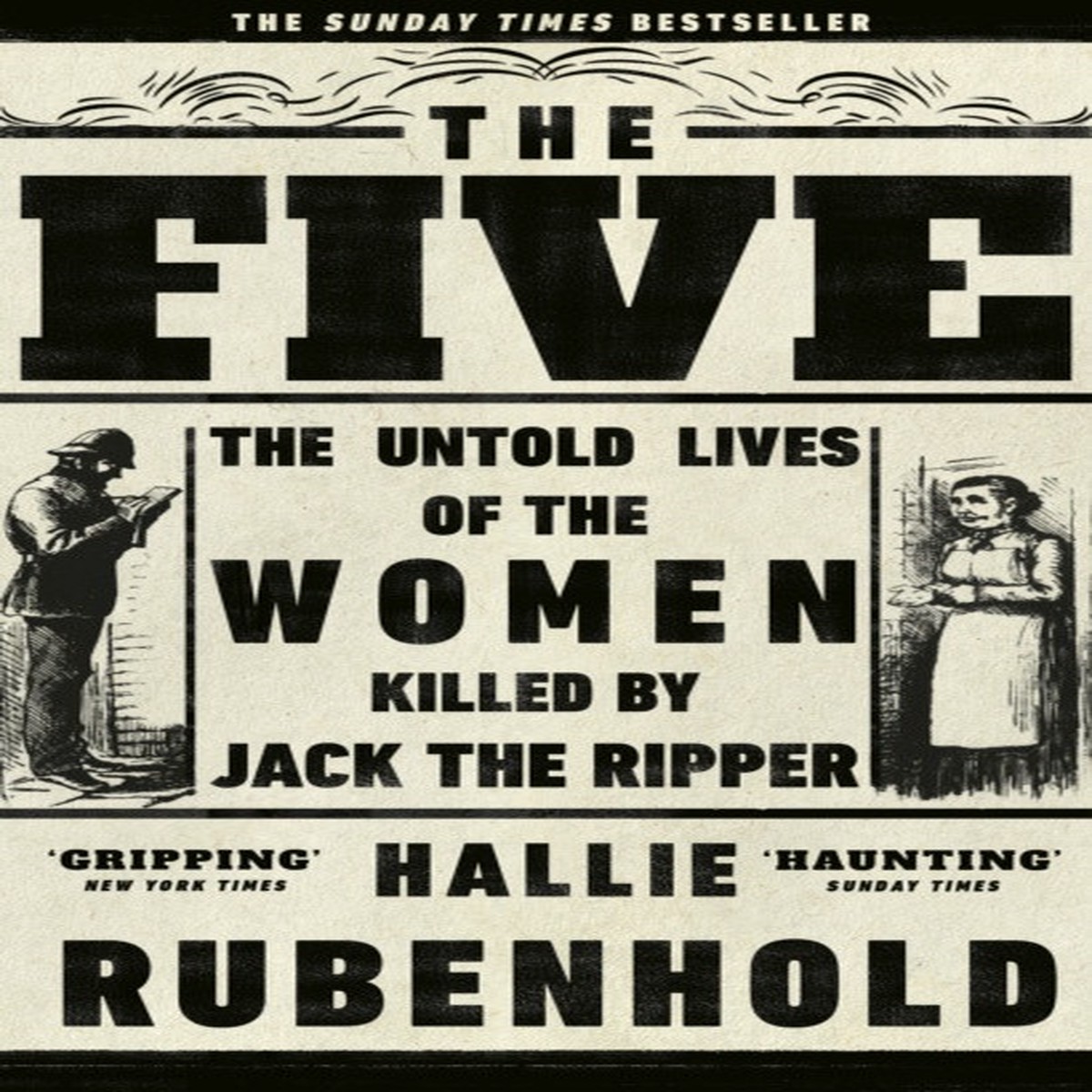 the-five-the-untold-lives-of-women-killed-by-jack-the-ripper-by-hallie-rubenhold