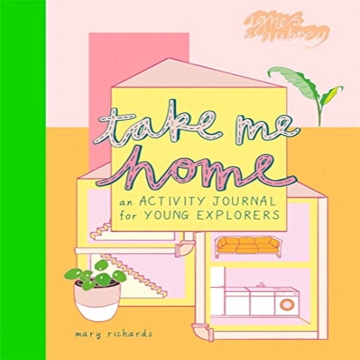 take-me-home-an-activity-journal-for-young-explorers-by-mary-richards