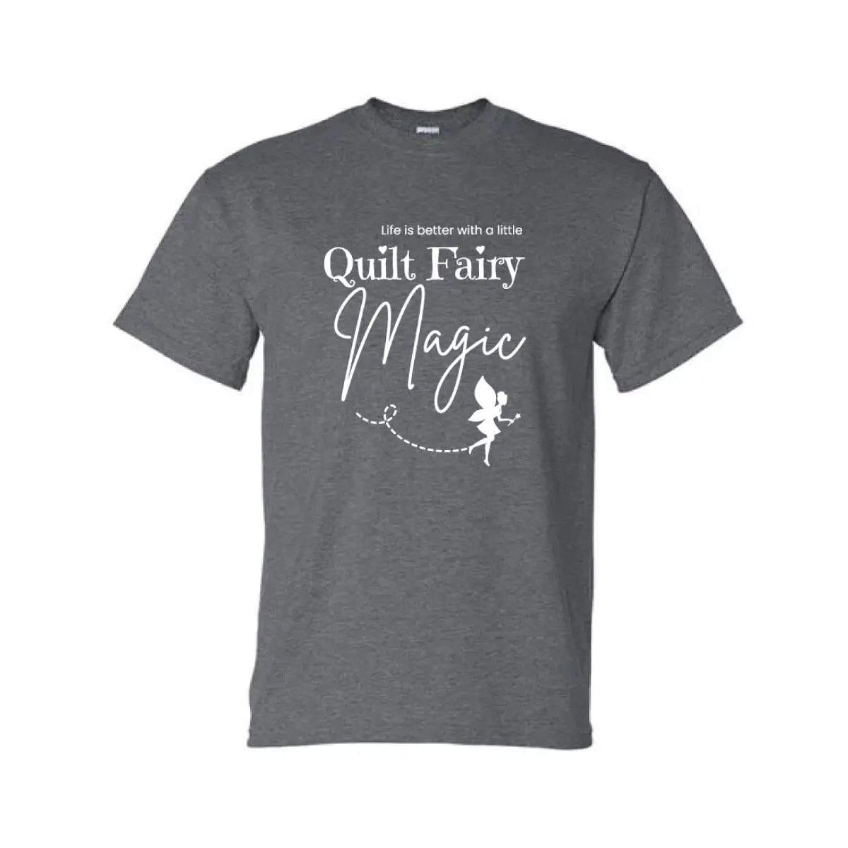 life-is-better-with-quilt-fairy-magic-t-shirt